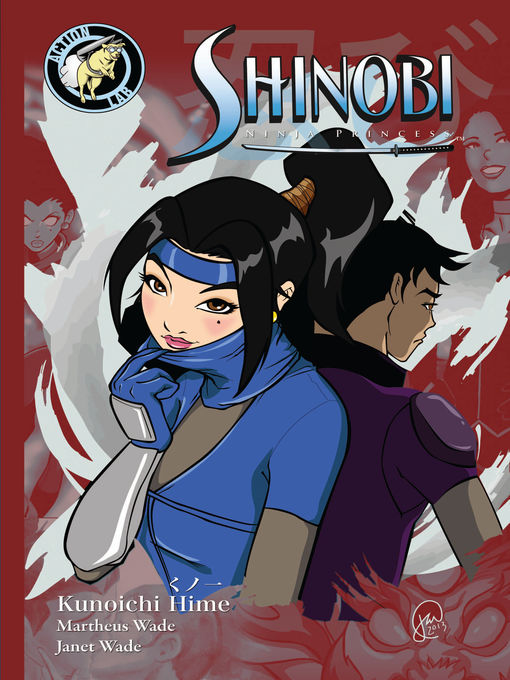 Title details for Shinobi: Ninja Princess, Book TPB by Martheus Wade - Available